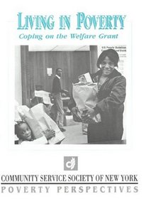 Living in Poverty: Coping on the Welfare Grant (Poverty perspectives)