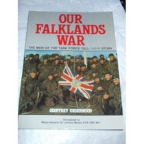 Our Falklands war: The men of the task force tell their story