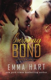 Burning Bond (Holly Woods Files, #6) (Volume 6)