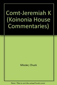 Comt-Jeremiah K (Koinonia House Commentaries)