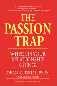 The Passion Trap: Where Is Your Relationship Going?