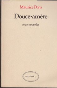 Douce-amere: Onze nouvelles (French Edition)