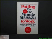 Putting the one minute manager to work