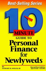 10 Minute Guide to Personal Finance for Newlyweds (10 Minute Guides)