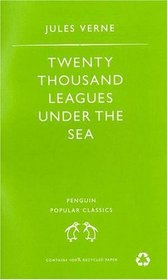 Twenty Thousand Leagues Under the Sea (Penguin Popular Classics)