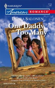 One Daddy Too Many (Sisters of the Silver Dollar, Bk 1) (Harlequin American Romance, No 1114)
