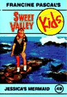 Jessica's Mermaid (Sweet Valley Kids)