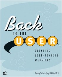 Back to the User: Creating User-Focused Websites