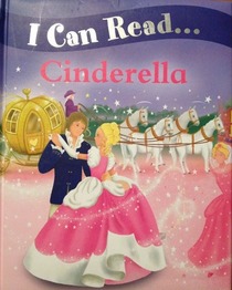 I Can Read...Cinderella