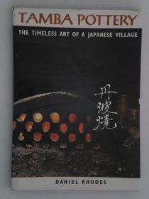 Tamba Pottery: The Timeless Art of a Japanese Village
