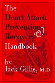 The Heart Attack Prevention & Recovery Handbook