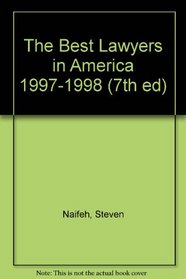 The Best Lawyers in America 1997-1998 (7th ed)