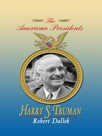 Harry S. Truman (Thorndike Press Large Print Biography Series)