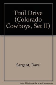 Trail Drive (Colorado Cowboys, Set II)