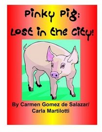 Pinky Pig: Lost in the City!