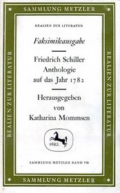 Friedrich Schiller Anthologie Auf Das Jahr 1782 (Faksimileausgabe)