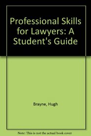 Professional Skills for Lawyers: A Student's Guide