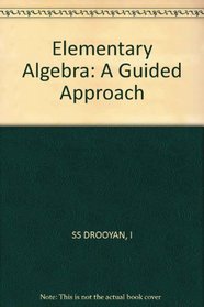 Elementary Algebra: A Guided Approach