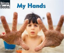 My Hands: My Body (Welcome Books)