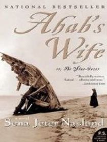 Ahab's Wife Or, the Star Gazer