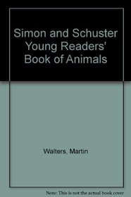 Simon & Schuster Young Readers' Book of Animals