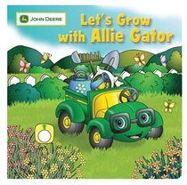Let's Grow with Allie Gator (John Deere)