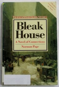 Bleak House: A Novel of Connections (Twayne's Masterwork Studies)