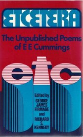 Etcetera: The Unpublished Poems of E.E. Cummings