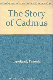 The Story of Cadmus