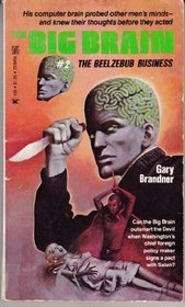 The Big Brain #2: THE BEELZEBUB BUSINESS