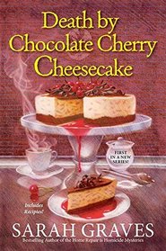 Death by Chocolate Cherry Cheesecake (Death by Chocolate, Bk 1)