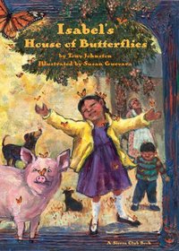Isabel's House of Butterflies, pb (Sierra Club Books (Sierra))
