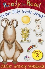 Ready to Read Three Billy Goats Gruff Sticker Activity Workbook (Ready to Read: Level 2 (Make Believe Ideas))