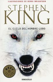 El Ciclo Del Hombre Lobo / Cycle of Werewolf (Spanish Edition)