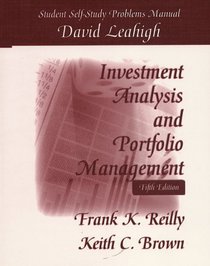 Investment Analysis  Portfolio Management: Student Self-Study Problems Manual