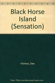 Black Horse Island (Sensation)