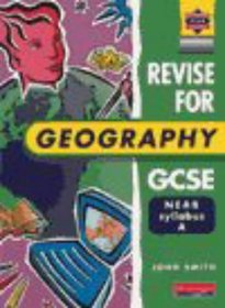 Revision for GCSE Geography: NEAB A