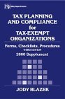 Tax Planning and Compliance for Tax-Exempt Organizations: Forms, Checklists, Procedures, Third Edition, 2003 Cumulative Supplement