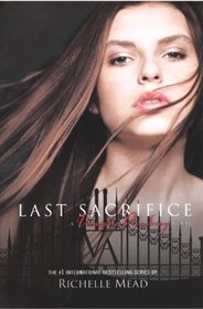 Last Sacrifice (Turtleback School & Library Binding Edition) (Vampire Academy)