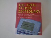The Total Txtmsg Dictionary (Michael O'Mara's books)