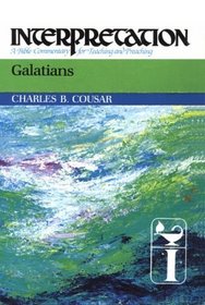 Galatians: A Bible Commentary for Teaching and Preaching (Interpretation: A Bible Commentary for Teaching  Preaching)