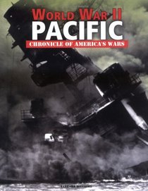 World War II: Pacific (Chronicle of America's Wars)