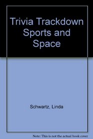 Trivia Trackdown Sports and Space