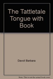 The Tattletale Tongue with Book