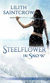 Steelflower in Snow (3) (Steelflower Chronicles)