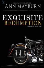 Exquisite Redemption (Iron Horse MC) (Volume 3)