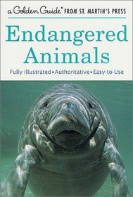 Endangered Animals (A Golden Guide from St. Martin's Press)