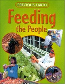 Feeding the People (Precious Earth)