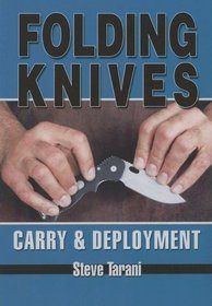 Folding Knives: Carry & Deployment