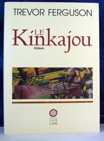 Kinkajou (Le)